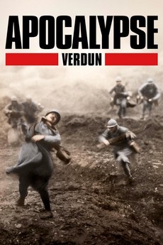 Апокалипсис Первой мировой: Верден (Франция, 2016)
