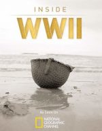 Документальный фильм Взгляд изнутри: Вторая мировая война (2012)