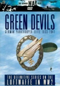 Немецкие парашютисты. Зелёные дьяволы (Великобритания, 2000)