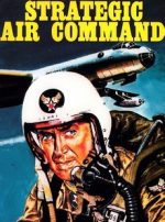 стратегическое воздушное командование фильм 1955 смотреть онлайн