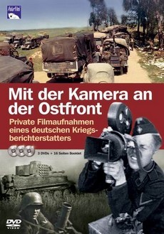 С камерой по Восточному фронту (Германия, 1939-1944)