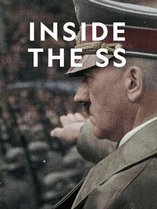 История СС Восхождение к власти (Франция, 2017) документальный фильм смотреть онлайн