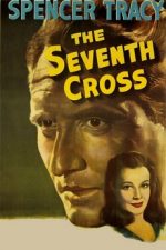 Седьмой крест (1944) фильм смотреть онлайн