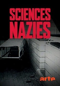 Нацистская наука — раса, почва и кровь (Франция, 2019)