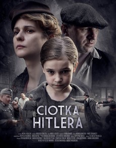 Тётка Гитлера (Польша, 2021) — Смотреть фильм онлайн